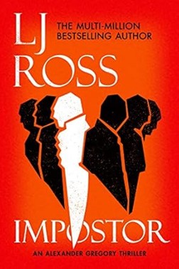 Imposter by L J Ross (First of the Alex Gregory series) Imposter by L J Ross (First of the Alex Gregory series)