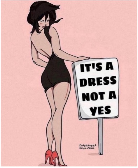 Coercion is not consent "It's a dress, not a yes."