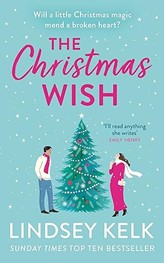 The Christmas Wish by Lindsey Kelk The Christmas Wish by Lindsey Kelk