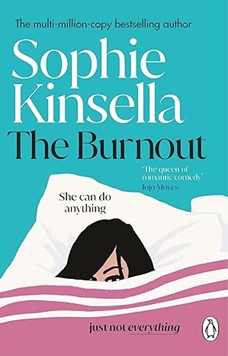 The Burnout by Sophie Kinsella The Burnout by Sophie Kinsella