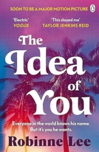 The Idea of You by Robinne Lee The Idea of You by Robinne Lee